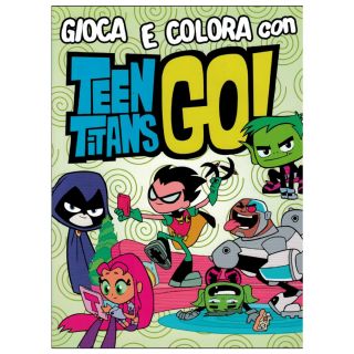 TEEN TITANS GO - LIBRO GIOCO E COLORO